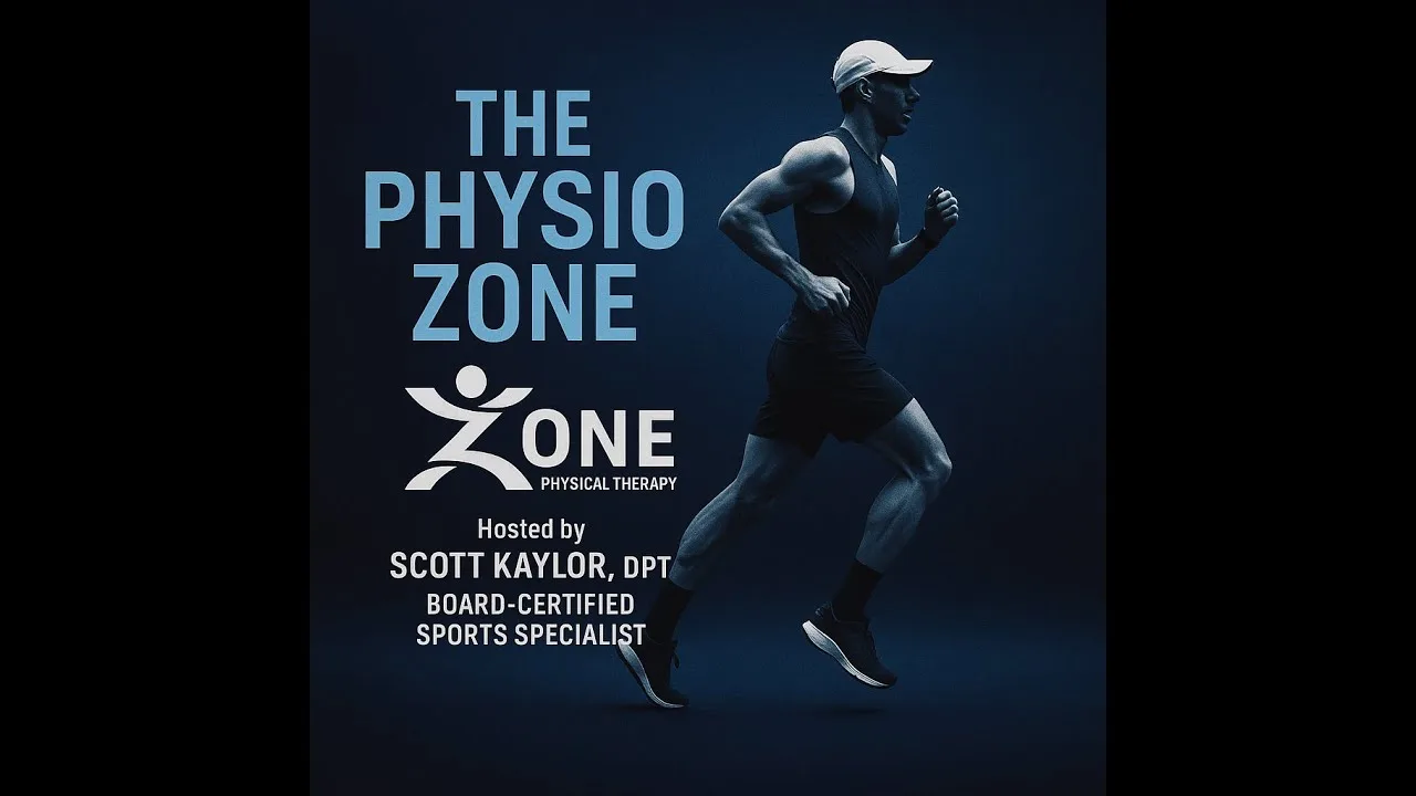 The Physio Zone podcast cover art, hosted by Scott Kaylor, DPT of Zone Physical Therapy